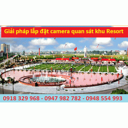 Giải pháp lắp đặt camera tại khu nghỉ mát